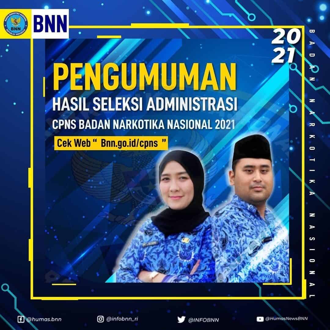 Pengumuman Hasil Seleksi Administrasi pasca sanggah pengadaan Calon Pegawai Negeri Sipil (CPNS) BNN T.A. 2021. Pengumuman Hasil Seleksi Administrasi pasca sanggah pengadaan Calon Pegawai Negeri Sipil (CPNS) BNN T.A. 2021.